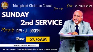 TCC 🔴 SUNDAY 2ND SERVICE  TIME  0730 AM  REV  J  JOSEPH 29092024 [upl. by Trevorr]