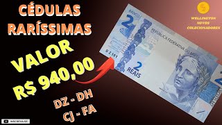 4 CÉDULAS 2 REAIS MAIS VALIOSAS E RARAS  940OO REAIS CÉDULA DZ  NOTA DH  CÉDULA CJ  NOTA FA [upl. by Knowle714]