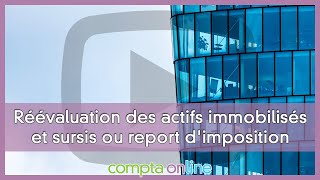 La réévaluation des actifs immobilisés [upl. by Ahsemal]