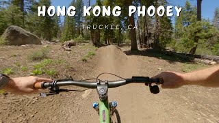 Hong Kong Phooey  Truckee CA  MTB [upl. by Arrek]