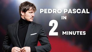 Who is Pedro Pascal in 2 Minutes  All you NEED to Know [upl. by Asilaj]