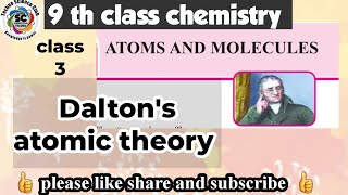 9th PS  lesson 4 Atoms amp molecules  class 3  Daltons atomic theory [upl. by Ahsap874]