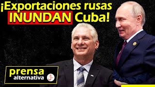 Llegaron para quedarse Rusia derriba bloqueo de EEUU en Cuba [upl. by Lunnete]