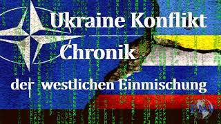 Ukraine Konflikt eine Chronik der westlichen Einmischung [upl. by Haldes]