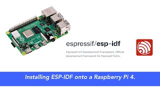 Installing ESP IDF on RPI4 [upl. by Anehsat]