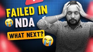 Failed In NDA   Ab Aage Kya Karna Hai Sir  Dont Miss This Video [upl. by Munniks200]