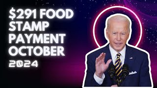 291 Food Stamp Payment October 2024  Check Eligibility and StateWise Payment Dates [upl. by Louls]