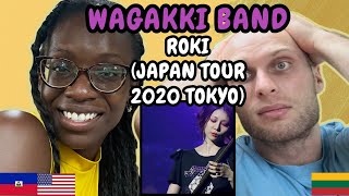 REACTION TO Wagakki Band 和楽器バンド  Roki ロキ Japan Tour 2020 TOKYO SINGING  FIRST TIME HEARING [upl. by Enos]