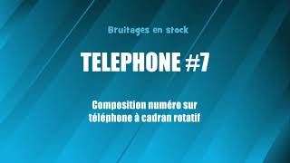 TELEPHONE 7 Composition numéro téléphone à cadran bruitage gratuit [upl. by Iarahs]