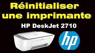 Comment réinitialiser une imprimante HP Deskjet 2710 [upl. by Flosi]