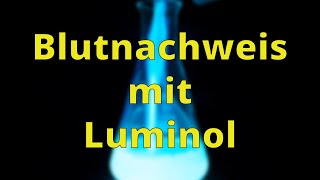 Blutnachweis mit Luminol  Schulexperimente [upl. by Selyn95]