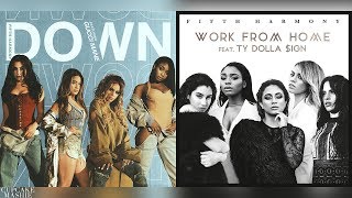 Down  Work From Home  Fifth Harmony Ty Dolla ign amp Gucci Mane Mashup [upl. by Ennaus]