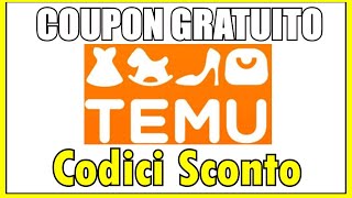 COUPON TEMU  Codici Sconto TEMU Codice Sconto TEMU [upl. by Drofdeb]