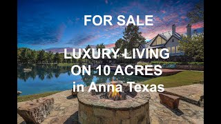 Luxury Living on 10 Acres Anna Texas [upl. by Amikehs]