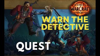 HOW TO  QUESTWARN THE DETECTIVEWOWWorldOfWarcraft [upl. by Sibilla]