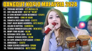 Dangdut Koplo Malaysia 2024  Purnama Merindu  Suci Dalam Debu  Full Album Lagu Jawa Viral [upl. by Haag910]