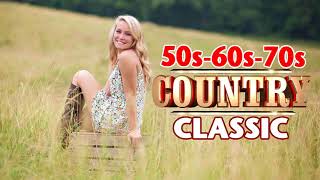 Top 100 classic country songs of 50s 60s 70s  Best Old Country Music songs [upl. by Oglesby358]