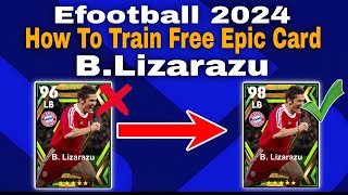 BLizarazu Max Training Tutorial In Efootball 2024 Mobile blizarazu efootball 2024 [upl. by Lipfert]