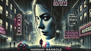 HANNAH MANGOLD  Thriller  HD  Film Complet en Français [upl. by Kalina]