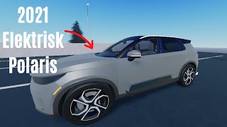 The Coolest Electric Car in Roblox  2021 Elektrisk Polaris [upl. by Oecam118]