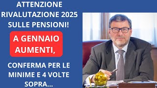 ATTENZIONE RIVALUTAZIONE 2025 SULLE PENSIONI A GENNAIO AUMENTI CONFERMA PER LE MINIME E 4 VOLTE S [upl. by Nodmac]