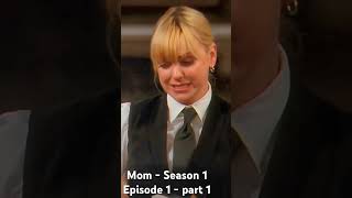 Mom  Season 1 Episode 1  part 1 [upl. by Bellew519]