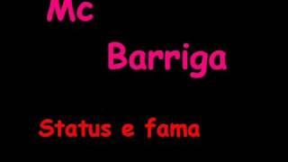 Mc Barriga  Status e Fama [upl. by Kassity657]