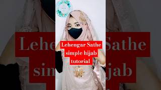 Lehengar Sathe simple hijab tutorialreelstrending shortvideohijabtutorialshort youtubeshorts [upl. by Meraree]