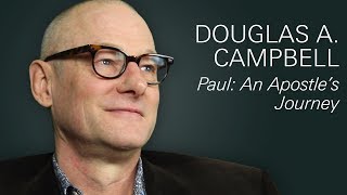 Douglas Campbell  Paul An Apostles Journey [upl. by Dominga]