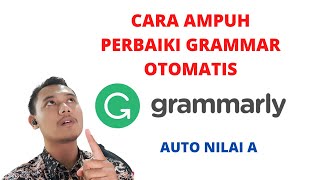 Cara Cek Grammar Mudah Otomatis dengan Grammarly Auto Nilai A [upl. by Convery]