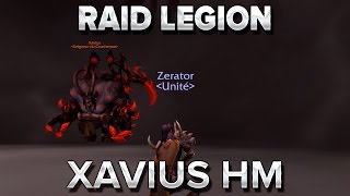 RAID LEGION 10  Xavius HM [upl. by Knighton84]