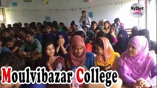 Moulvibazar College  Sylhet 2 London [upl. by Peer]