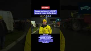 Nos agriculteurs français de la CR47 aux port de Bordeaux soutien à vous🧑‍🌾🇨🇵 france agriculteur [upl. by Smaoht]