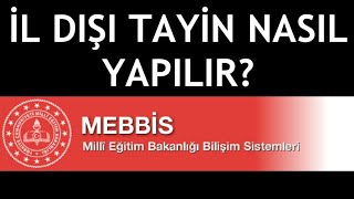 MEBBİS İl Dışı Tayin Nasıl Yapılır [upl. by Rosalyn112]