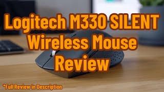 Logitech M330 SILENT Wireless Mouse Review [upl. by Romilly]