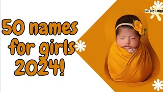 Baby Girl Names With Meaning  50 Names For Girls 2024 [upl. by Aymik]