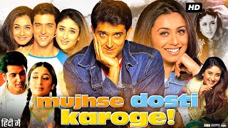 Mujhse Dosti Karoge Full Movie  Hrithik Roshan  Kareena Kapoor  Rani Mukerji  Review amp Facts [upl. by Anin]