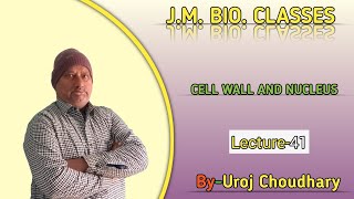 Cell Wall And NucleusClass9th BiologyNCERT ExplanationJM Bio Classes [upl. by Emya]