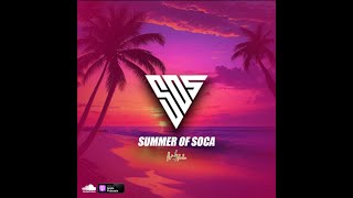 Summer Of Soca SOS [upl. by Raynard]