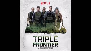 Triple Frontier Soundtrack  quotAmerica is Listeningquot  Disasterpeace [upl. by Ennaisoj]