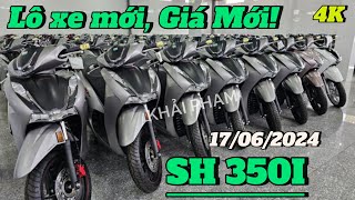 Báo giá SH 350I mới nhất giữa tháng 062024 GIẢM GIÁ tại head Huỳnh Bạch Tùng Khải Phạm sh sh350 [upl. by Mathews809]