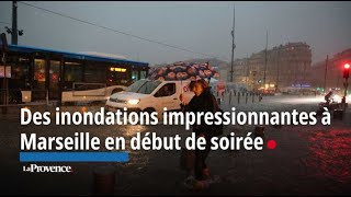 Des inondations impressionnantes à Marseille en début de soirée [upl. by Frants]