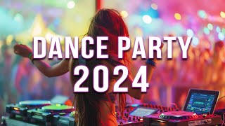 DANCE PARTY 2024 🔥 Mashups amp Remixes Of Popular Songs 🔥 DJ Remix Club Music Dance Mix 2024 [upl. by Nosiram532]