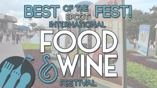 Best of 2016 Epcot Food amp Wine Festival [upl. by Anabel320]