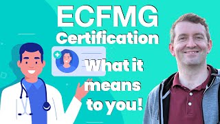 ECFMG Certification What it means to you [upl. by Thais]