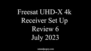 Freesat UK Recordable 4K Set Top Box  Set up Process  Review Update 5  July 2023 [upl. by Ardnauq923]