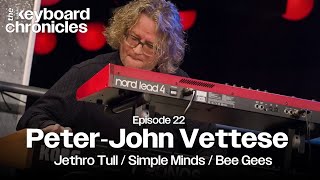 PeterJohn Vettese Jethro TullSimple MindsBee Gees  The Keyboard Chronicles Podcast Episode 22 [upl. by Ynnig]