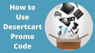 How to Use Desertcart Promo Code [upl. by Geoffrey352]