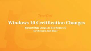 TestOut Webinar Microsoft Made Changes to the MCSA Windows 10 CertificationsNow What [upl. by Akered302]