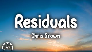 Chris Brown  Residuals Lyrics [upl. by Enaenaj]